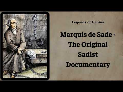 Marquis de Sade - The Original Sadist Documentary | Legends of Genius
