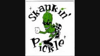Skankin pickle -Make a change