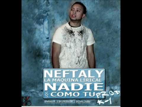 Neftaly - Nadie Como Tu (Prod K-1