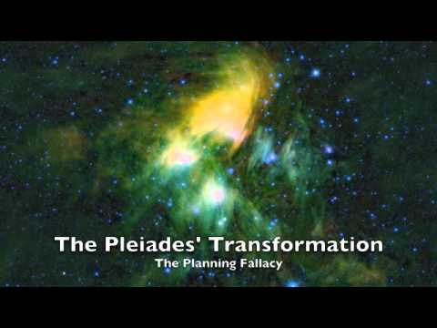 The Pleiades' Transformation - The Planning Fallacy (with lyrics)