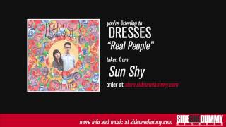 Dresses - Real People (Official Audio)