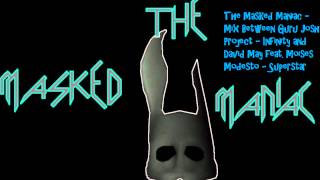 The Masked Maniac - Mix Between Guru Josh Project - Infinity and David May - Superstar