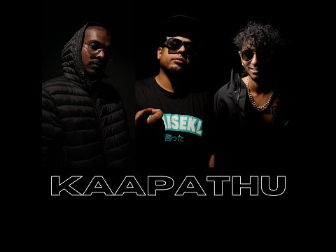 Kaapathu - Mark.Prosper x Black Yoda feat GMG (Official Music Video)