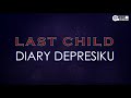 Last Child - Diary Depresiku ( Karaoke Version ) || Original Key