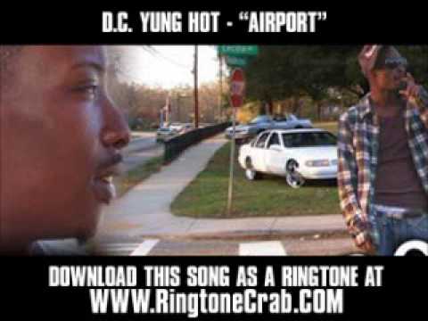 D.C. Yung Hot - Airport [ New Video + Download ]