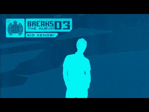 Clubbers Guide to Breaks Vol. 3 (Disc 2) - Mixed by Kid Kenobi (2003)