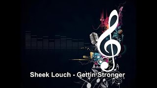 Sheek Louch - Gettin Stronger Instrumental