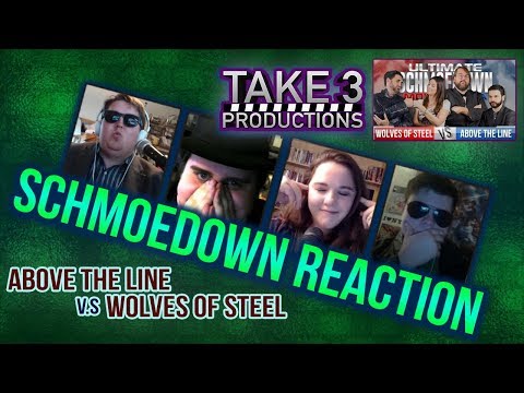 Take 3 Schmoedown Reaction - Wolves of Steel vs Above the Line