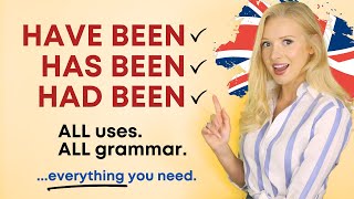 HAVE BEEN / HAS BEEN / HAD BEEN - Complete English Grammar Lesson with Examples