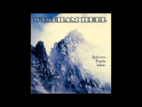 Windham Hell - Reflective Depths Imbibe (full album)