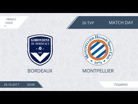 AFL17. France. Ligue 1. Day 26. Bordeaux - Montpellier