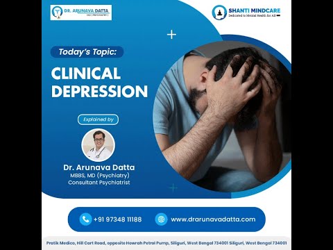 Clinical Depression | Dr. Arunava Datta | Shanti Mindcare