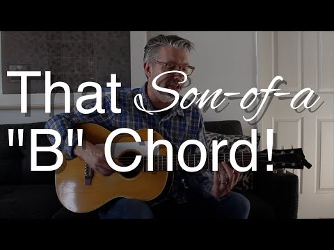 That Son-of-a "B" Chord | Tom Strahle | Easy Guitar | Basic Guitar
