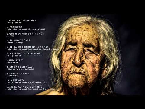 O Mais Feliz Da Vida (full album) - A Banda Mais Bonita da Cidade