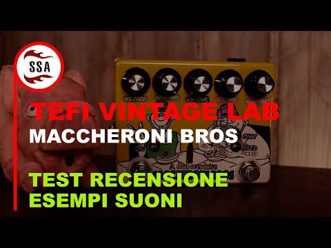 TEFI Vintage Lab Maccheroni Bros - Dual overdrive boutique artigianale made in Italy