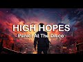 Panic! At The Disco - High Hopes | LYRICS
