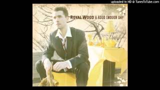 06 - Royal Wood - Siren