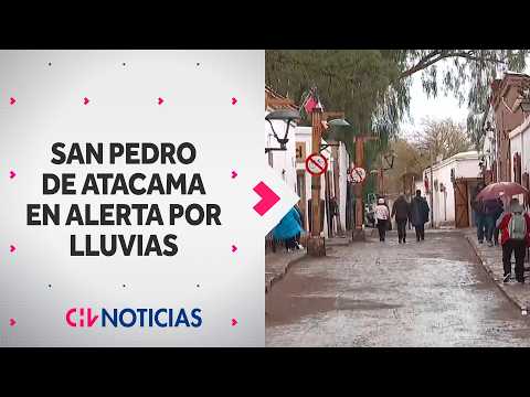 Lluvias obligan a suspender actividades en San Pedro de Atacama: Proyectan fuertes precipitaciones