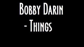 Bobby Darin - Things