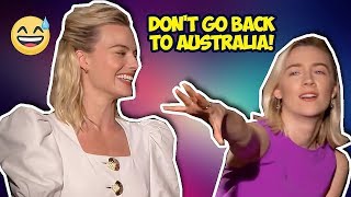 Margot Robbie and Saoirse Ronan Making People Laugh