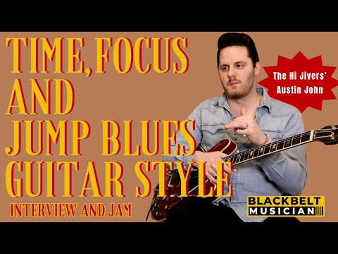 Natural Musician vs TIME AND FOCUS - Austin John - Hi Jivers' Guitarist - Interview and Jump Blues
