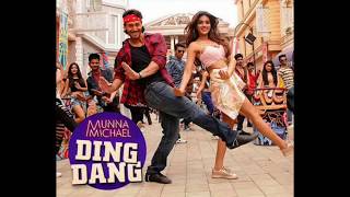 (LYRICS) Ding Dang - Munna Michael | Tiger Shroff | Niddhi Agerwal | Amit Mishra | Antara Mitra