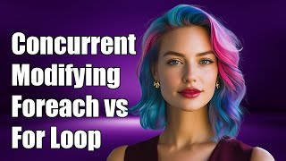 Understanding Concurrent Modification: Foreach vs For Loop in Java