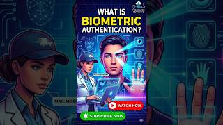 What is Biometric Authentication Explained with Examples