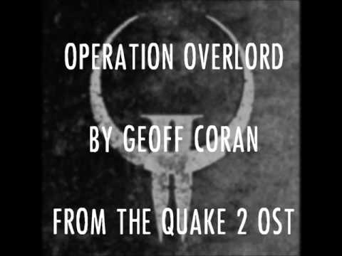 Geoff Coran - Operation Overlord (Quake II)