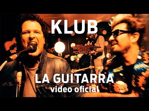 Klub – La Guitarra ft. Carlos Vives & Macaco junto a Cucho Parisi y Nestor Ramljak (video oficial)