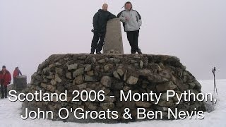 Scotland - Monty Python, John O&#39;Groats &amp; Ben Nevis - May 2006