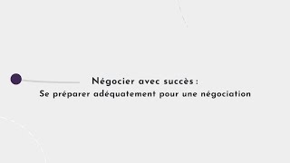 Se préparer adéquatement pour une négociation