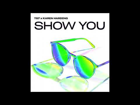 TS7, Karen Harding - Show You (Studio Acapella)