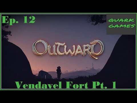 Outward- Ep 12- Vendavel Fortress Part 1