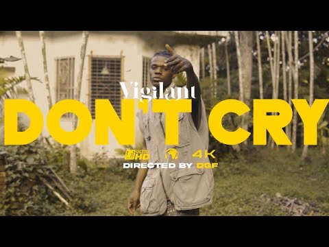 Vigilant - Don’t Cry (official music video)