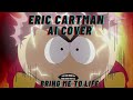 Bring Me To Life Evanescence - Eric Cartman AI Cover