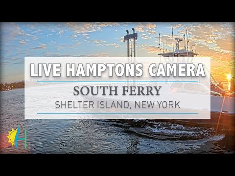 Hamptons.com  - LIVE! South Ferry, Shelter Island, New York