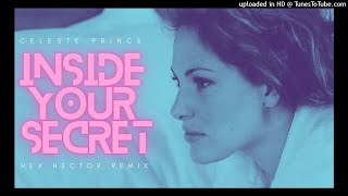 Celeste Prince 【 Inside Your Secret 】 Hex Hector Radio Remix 【 Remastered Audio 】2001