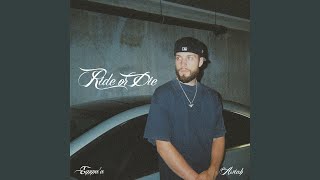Ride or Die (Sped Up)