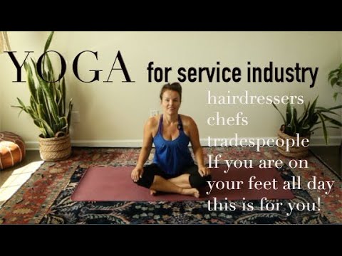 Yoga for people in the service industry - hairdressers, chefs, masseuse, tradespeople.