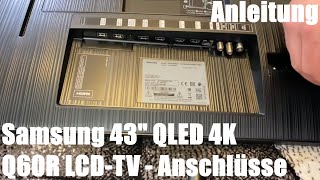 Samsung 43" QLED 4K Q60R (2019) GQ43Q60RGT LCD-TV mit LED-Technik Anschlüsse Übersicht Anleitung