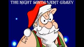 Wierd Al Yankovic-The Night Santa Went Crazy