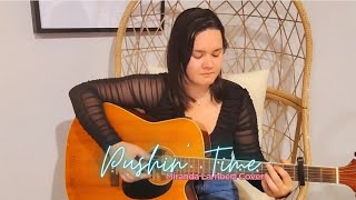 Pushin' Time - Miranda Lambert Cover