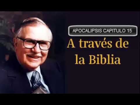 ESTUDIO BÍBLICO APOCALIPSIS CAPITULO 15 atravez de la biblia
