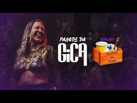 Pagode da Gica - Samba da Feira Vol 2