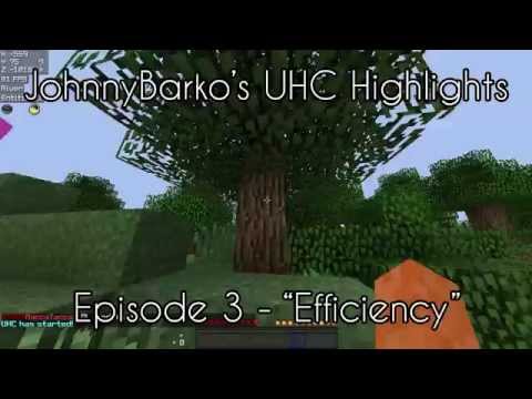 JohnnyBarko's UHC Highlights | E3 | "Efficiency"