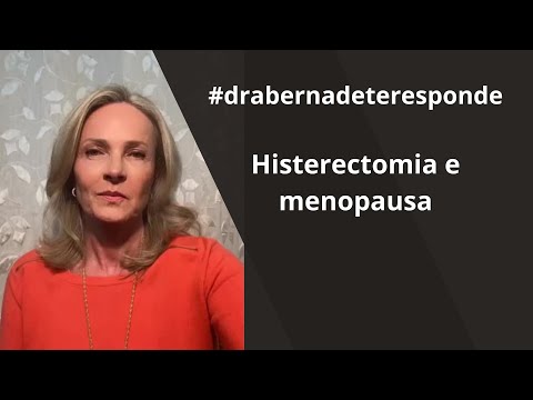 Histerectomia e menopausa | Dra Bernadete Nonnenmacher