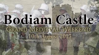preview picture of video 'Bodiam Castle Medieval Weekend 2013'
