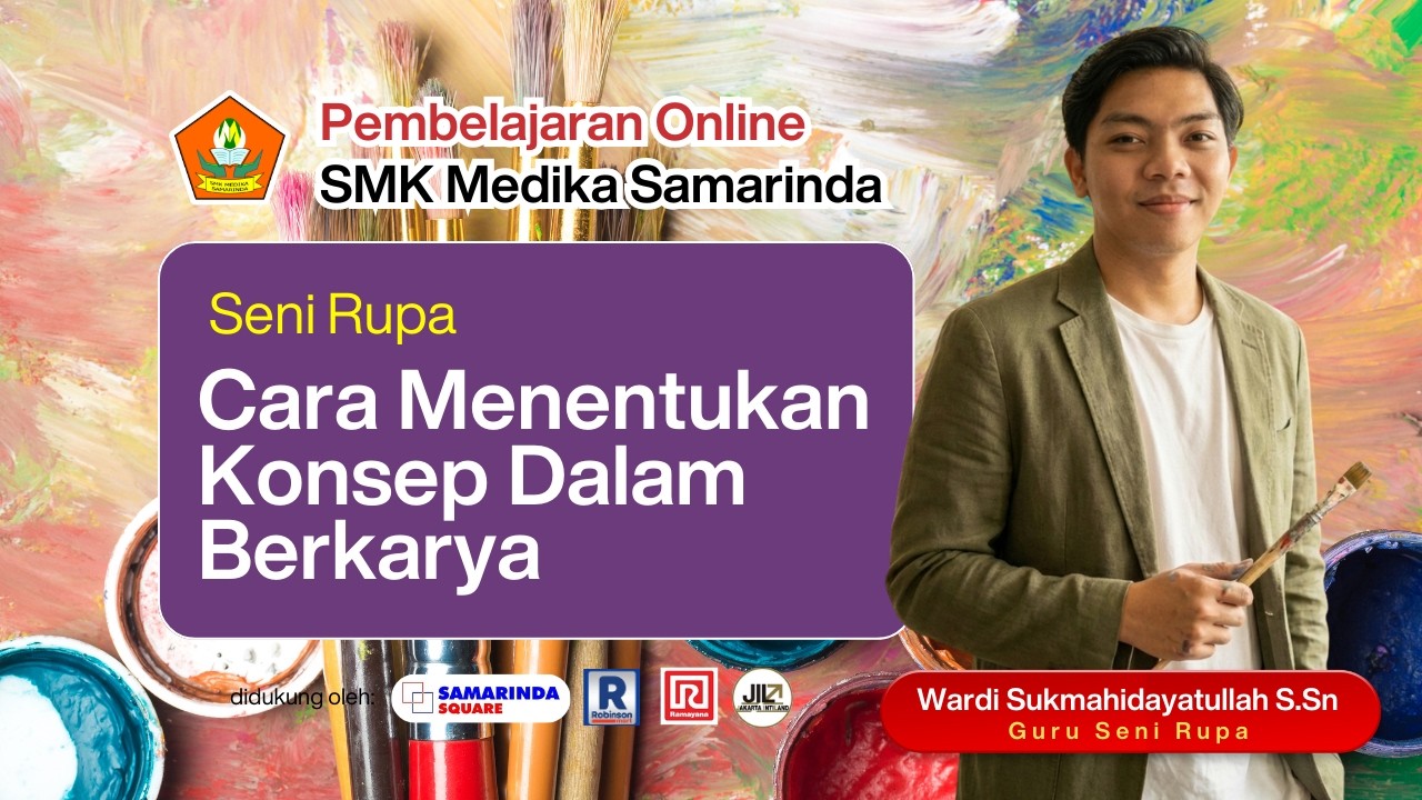 PEMBELAJARAN ONLINE SMK MEDIKA-RAMAYANA SMD SQUARE BERSAMA WARDI SUKMAHIDAYATULLAH, S.Sn.