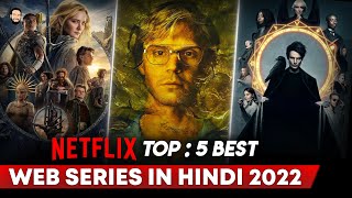 Top 5 Best Netflix Web Series In Hindi | Best Netflix Web Series Hindi Dubbed | 2022